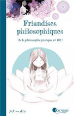 Friandises philosophiques Tome 1